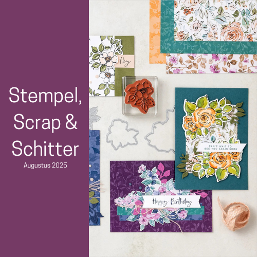 Stempel, Scrap & Schitter | Augustus ’25