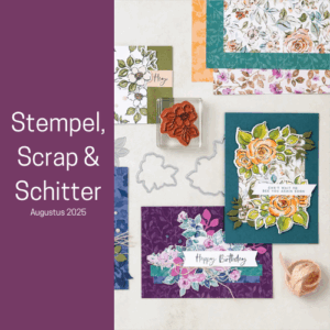 Stempel, Scrap & Schitter | Augustus '25